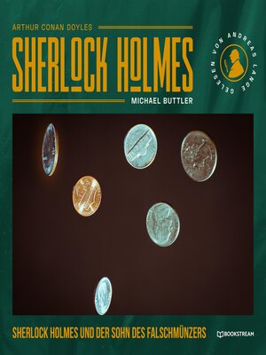 cover image of Sherlock Holmes und der Sohn des Falschmünzers
